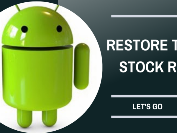 ROM in Phones & Restore The Stock ROM